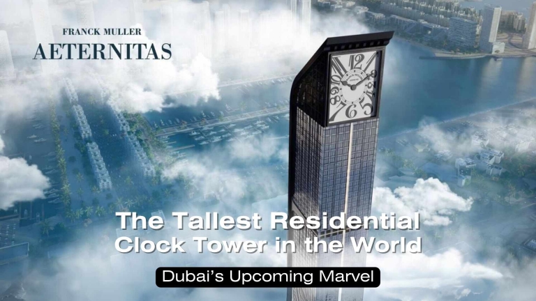 Dubai's Upcoming Marvel: The Tallest Residential Clock Tower in the World