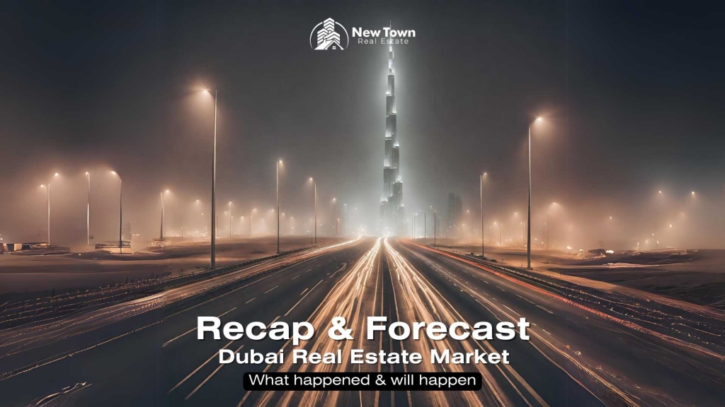 Dubai Real Estate - A Recap & Forecast